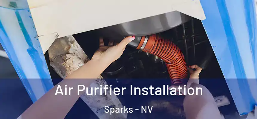  Air Purifier Installation Sparks - NV