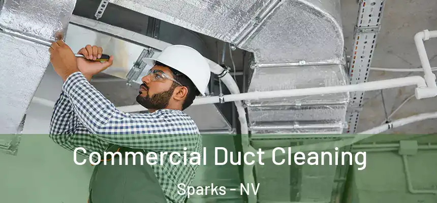 Commercial Duct Cleaning Sparks - NV