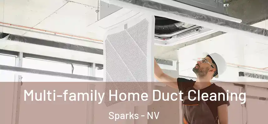  Multi-family Home Duct Cleaning Sparks - NV