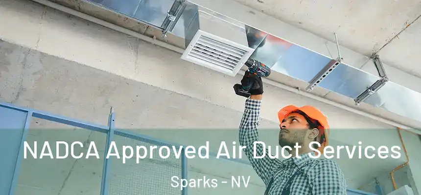  NADCA Approved Air Duct Services Sparks - NV