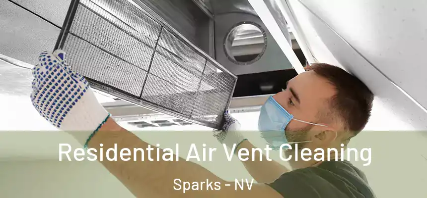 Residential Air Vent Cleaning Sparks - NV